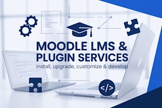 install, upgrade, customize, develop moodle lms, plugins, themes and courses