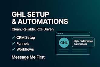 setup and optimize your gohighlevel CRM, funnels and automations