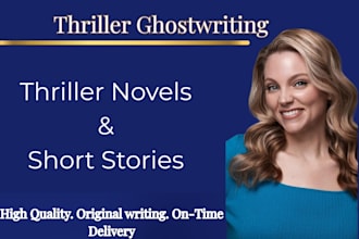 ghostwrite your thriller novel, short story, or suspense series
