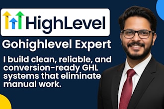 be your gohighlevel expert for funnels, pipelines, forms and workflows