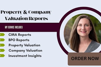 provide cma, bpo, bov, company and property valuation reports for real estate