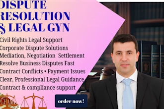 provide expert dispute resolution, negotiation support and legal guidance