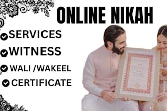 perform online nikah and provide wali, witness, certificate and wakeel