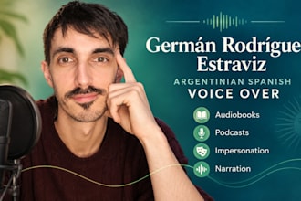 provide dramatic argentine spanish voice over narration