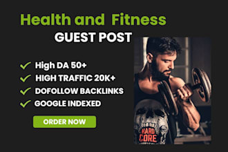 do health fitness guest post backlink, guest posting service,high da health blog