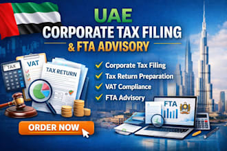 uae corporate tax filing tax return preparation vat compliance and fta advisory