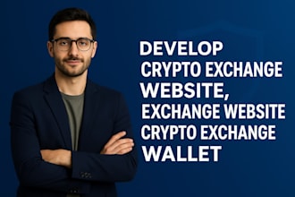 develop crypto exchange website, exchange website, crypto exchange wallet