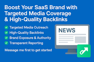 secure media coverage and high quality backlinks for your saas brand