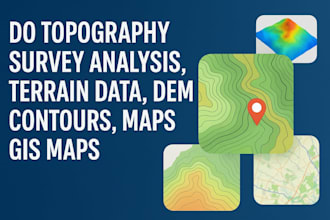 do topography survey analysis, terrain data, dem, contours, maps, gis maps