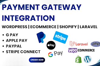 integrate google pay, apple pay, stripe, paypal, and other payment gateways
