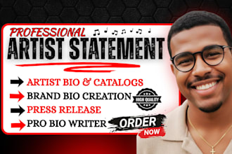 write your artist  statement, biography, artist bio, artist writing, art, music