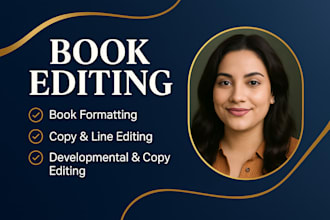 provide a developmental editing, line editing, proof reading for your book