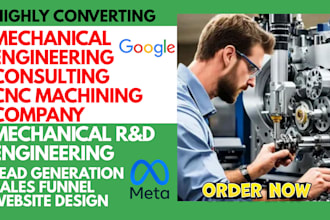 generate mechanical engineering consulting cnc machining leads and a website