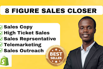 be high ticket sales closer 8 figure sales representative online b2b salesperson