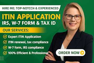 prepare and process your ein itin application with irs form w7 professionally