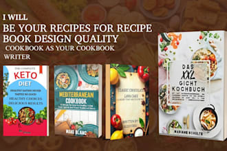 write recipes and recipes book, design quality cookbook as cookbook writer