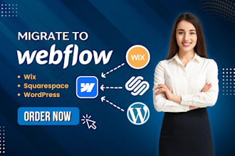migrate or rebuild your wordpress, wix or squarespace website into webflow