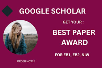 enhance your paper for best paper award for eb1a, eb1b, eb1c, niw requirement