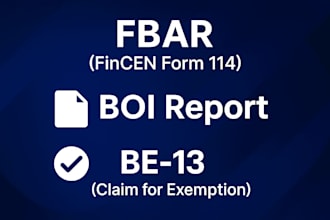 prepare and file fbar, boi report, and be13 exemption forms