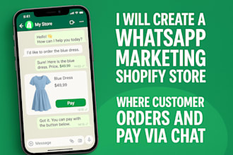 create a whatsapp marketng shopify store where customer orders and pay via chat