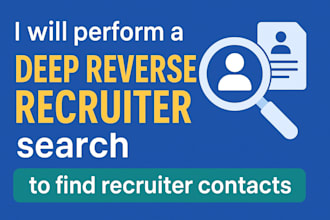 conduct a deep reverse recruiter search to find recruiter contacts