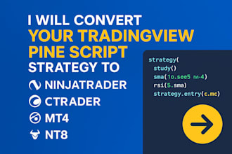 translate tradingview pine script strategy into ninjatrader, ctrader, mt4, nt8