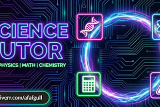 be your math, physics, english, bio and chemistry tutor