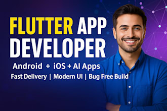 develop android and ios mobile apps, ai powered apps using flutter