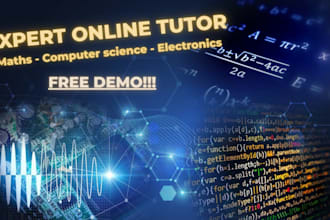 be your expert maths, computer science and electronics tutor