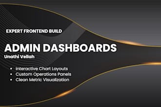 develop interactive admin panels and custom data dashboards