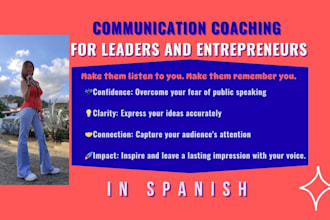 be your communication and public speaking coach in spanish