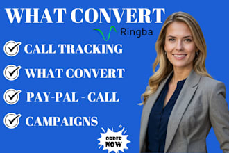 setup ringba, what convert, integrate and handle call tracking tools