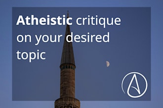 write a clear atheist critique for your topic