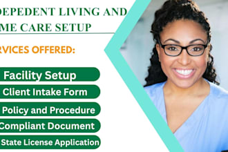 set up home care agency, independent living facility with licensing, policies