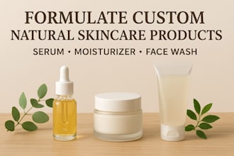 formulate custom natural skincare products, serum, moisturizer, and face wash