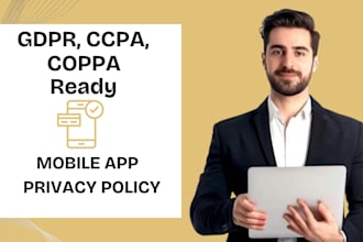 draft mobile app privacy policy, terms and conditions and app store compliance