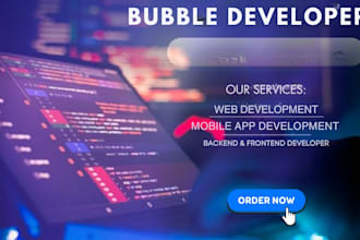 build bubble website, bubble developer, bubble mvp, bubble app, adalo, bubble io