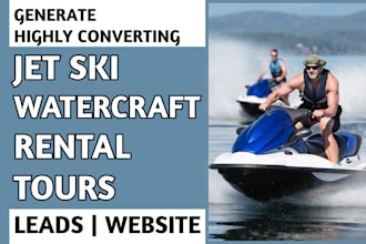 generate jet ski, watercraft, rental and tours leads  and build website