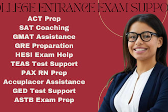 help in act, sat, gmat, gre, hesi, teas, pax rn, accuplacer, ged, astb, toefl