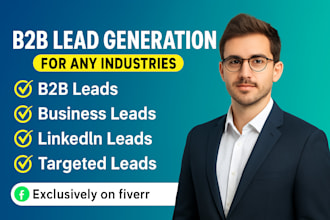 provide targeted b2b lead generation, email list, prospect for any industries