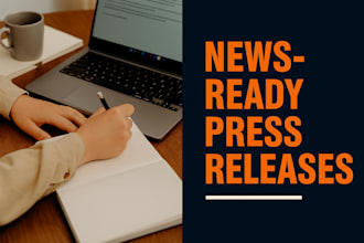 create an impactful and news ready media release for you