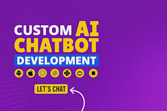 build ai chatbot, ai automation using ml and dl, ai mobile app and website