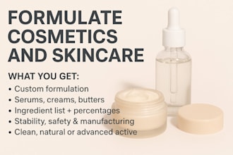 formulate cosmetics and skincare, serums, anti aging product, body butters, acne