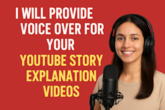 provide voice over for your youtube story explanation videos