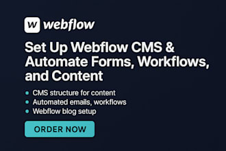 build webflow cms, blog website and automate forms, workflows, and content