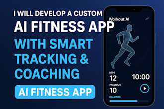 build ai fitness app with smart workout tracking, coaching and health analytics