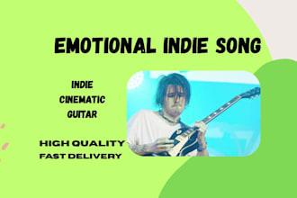produce emotional cinematic indie song with real guitars