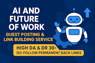provide guest posts with dofollow backlinks on high authority tech and ai blogs