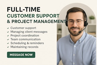 do project management and customer support for your company