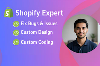 do shopify custom coding and shopify bug fix
